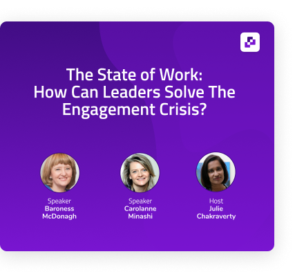The State of Work: How Can Leaders Solve The Engagement Crisis?